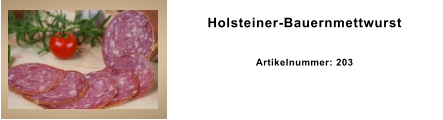 Holsteiner-Bauernmettwurst Artikelnummer: 203